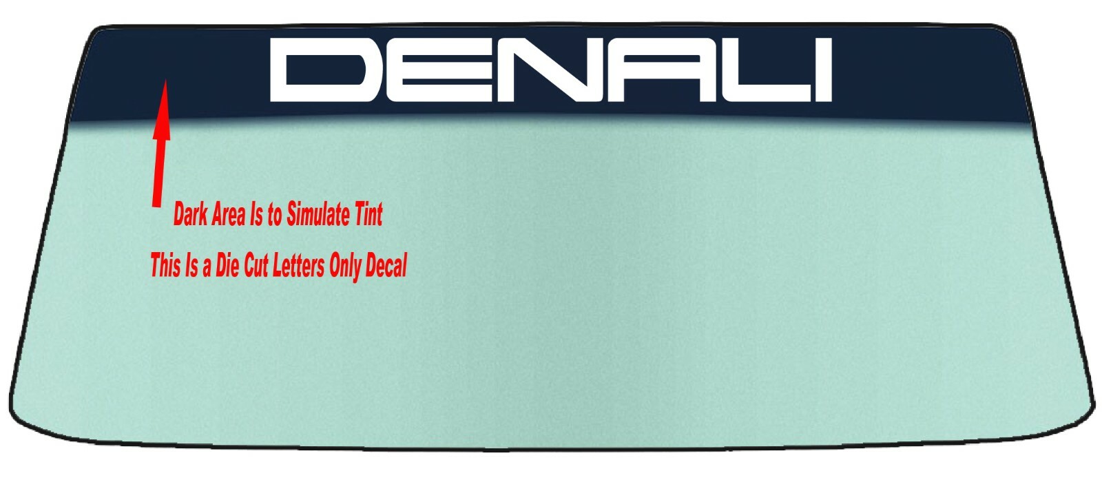 FITS DENALI Vehicles Windshields Die Cut Banner Decal With Application Tool