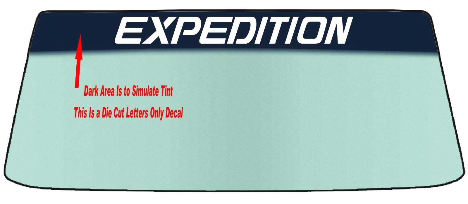 FIT FORD EXPEDITION WINDSHIELD BANNER DIE CUT VINYL DECAL WITH APPLICATION TOOL