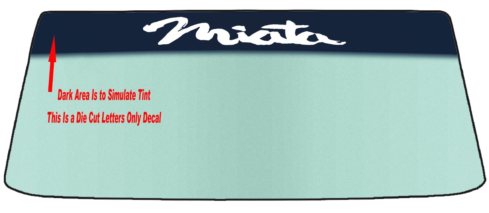 FITS A MAZDA MIATA WINDSHIELD BANNER DIE CUT VINYL DECAL WITH APPLICATION TOOL