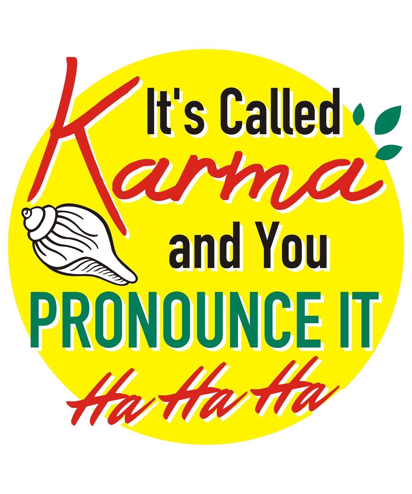 Karma Sticker (2 Inch) It’s Called Karma Quote Laughing Yellow RedFunny !