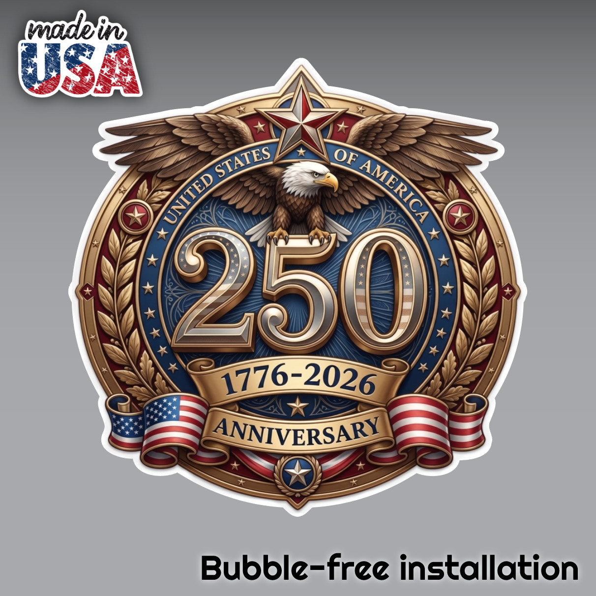 United States 250 years anniversary V1 Sticker Decal 3M Vinyl CAR TRUCK VEHICLE