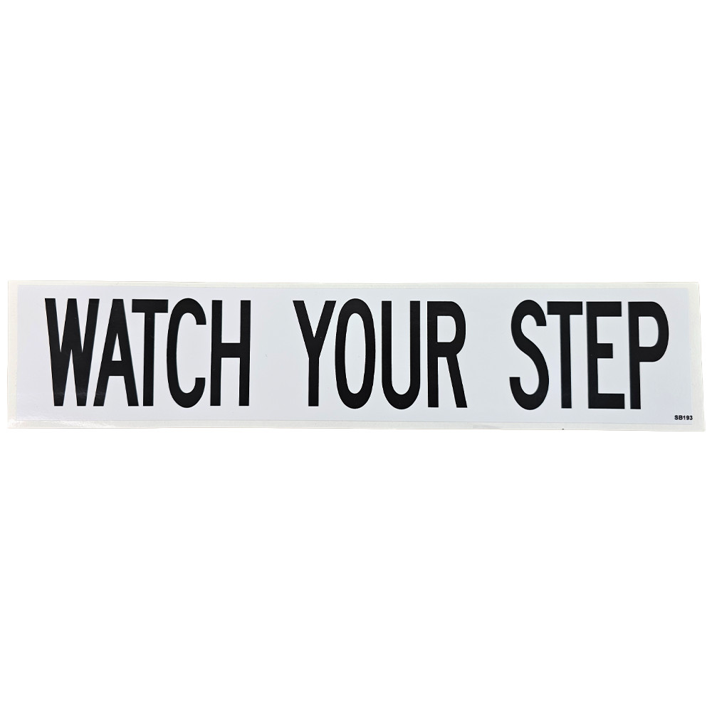 Watch Your Step Sticker Black On White 2.5″ X 12.5″