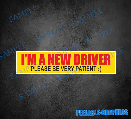 (2) New Driver Please Be Very Patient Vinyl Decal Sticker Window Bumper Student