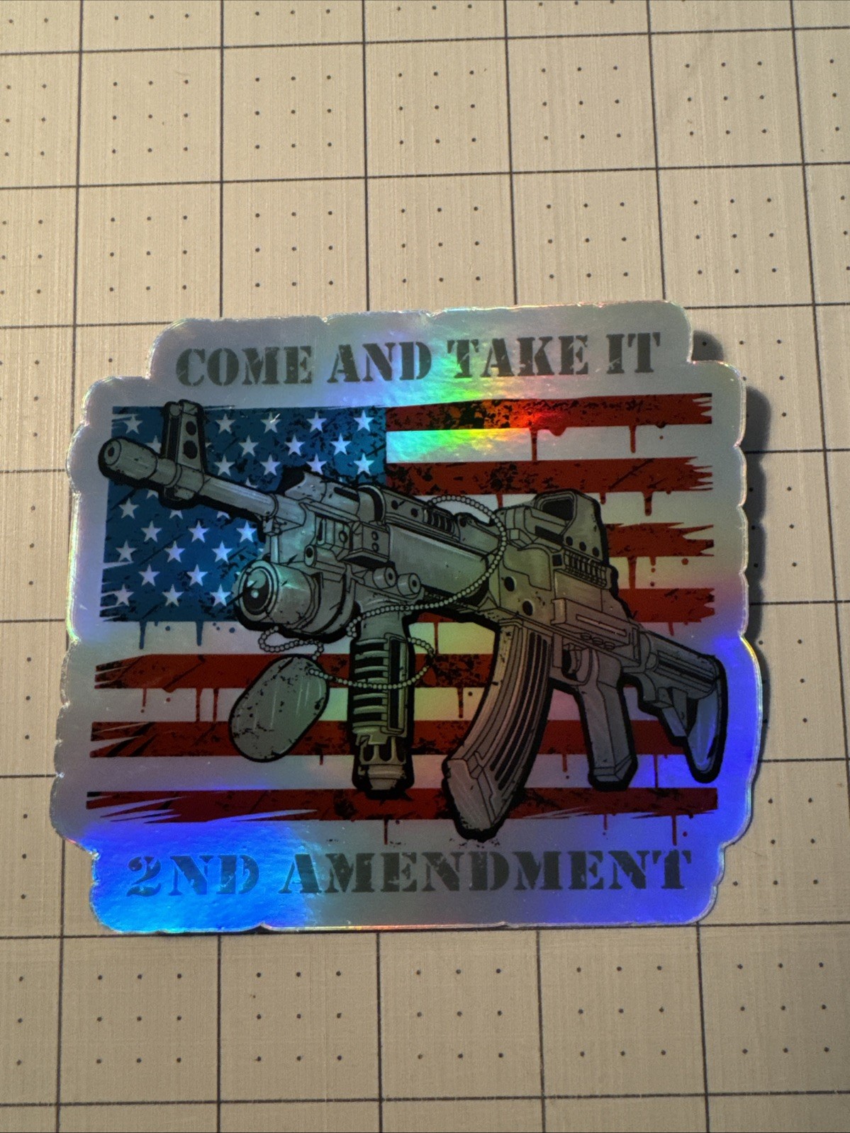 2nd Amendment “Come And Take It” Patriotic Veterans USA Flag Hologram Sticker 4”